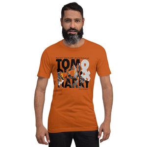 "Not Your Average Tom, Dick and Harry" T-Shirt- Denny Strickland
